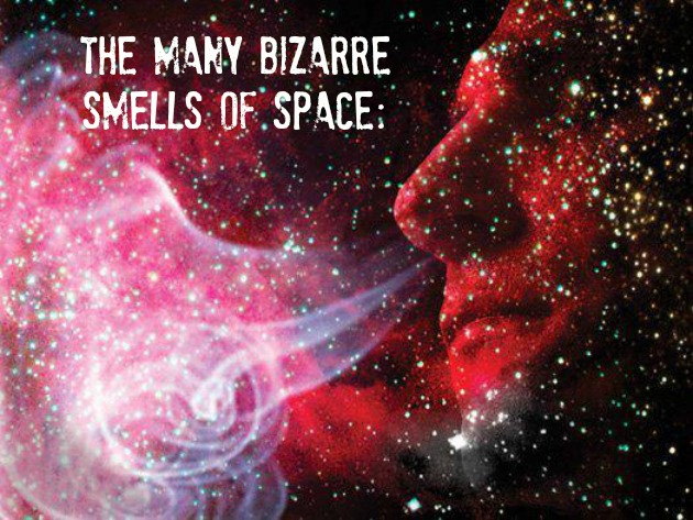 The Many Strange and Wonderful Smells of Space