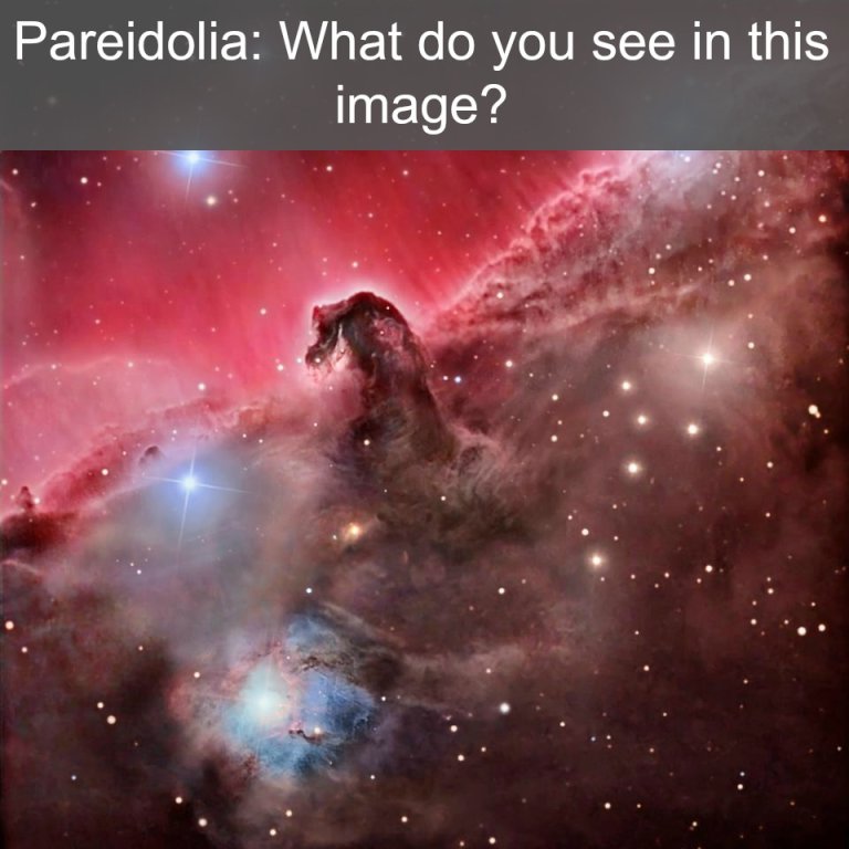 Pareidolia: Taking a Look at a Nebula: