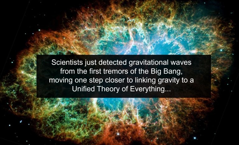 Echos of the Big Bang: Scientists Have “First Direct Evidence of Cosmic Inflation”