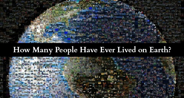 How Many People Have Ever Walked The Earth?
