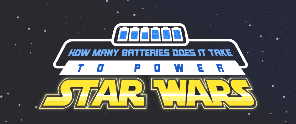 How Many Batteries Would It Take to Power Star Wars Tech?
