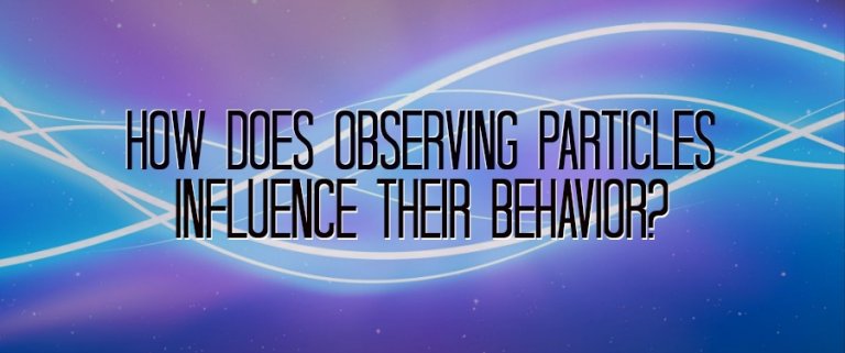 How Does Observing Particles Influence Their Behavior?