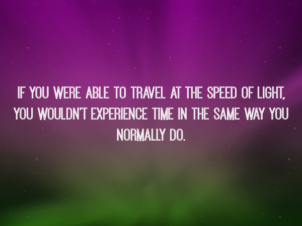 Physical Consequences of Light-speed Travel: