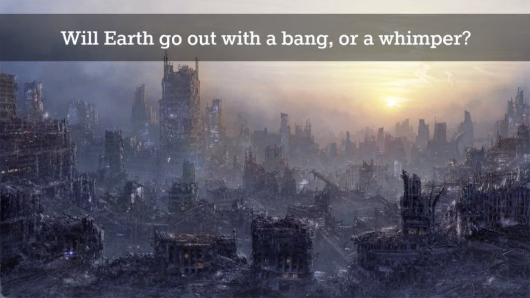 The End of Humanity and the End of the Earth