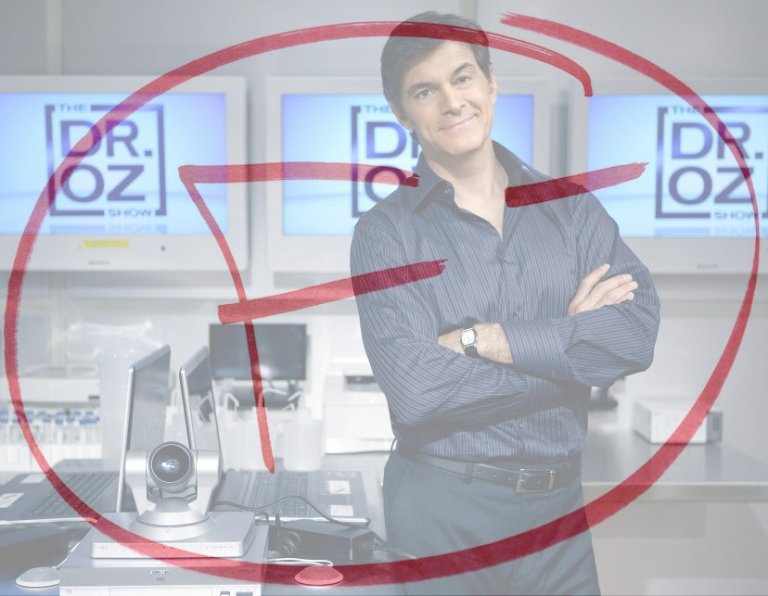 50% of What Dr. Oz Says Has No Evidence & Is Contradicted by Real Science