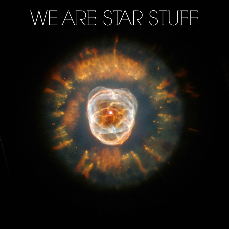 We are Star Stuff?