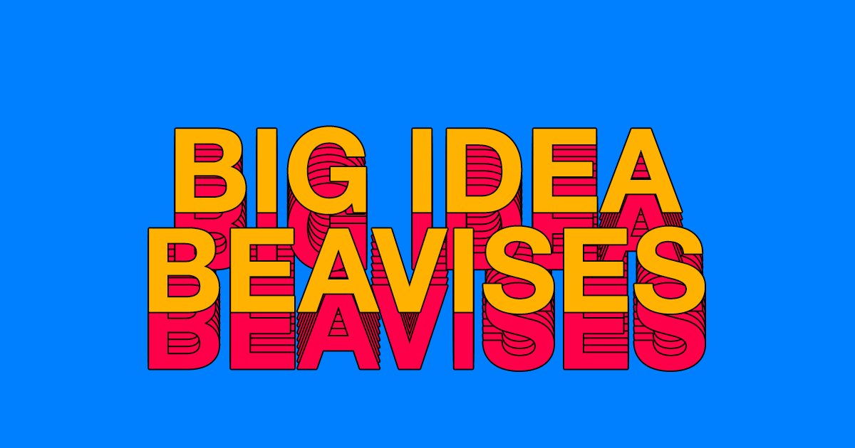 Big Idea Beavises