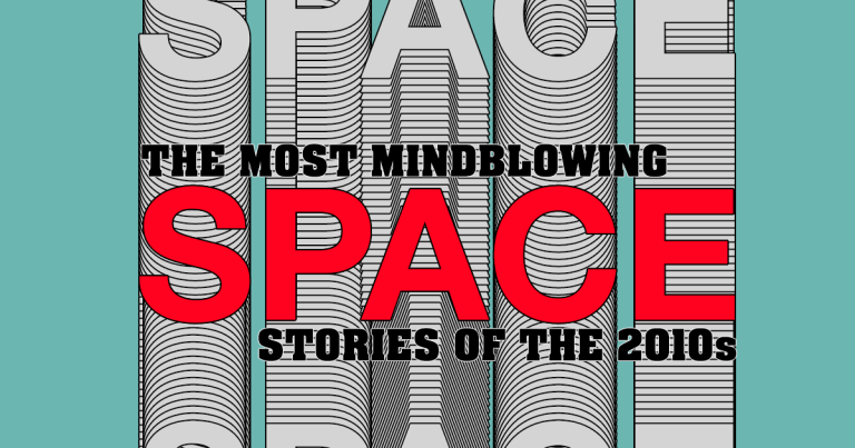 The last decade in mind-blowing space travel was the most important since the Apollo program was introduced. Here's the biggest space news of the decade.