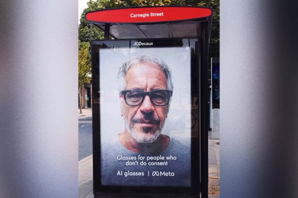 A photograph of a fake advertisement for Meta Ray Ban glasses featuring Jeffery Epstein wearing them. The advertisement reads "Glasses for people who don't do consent."