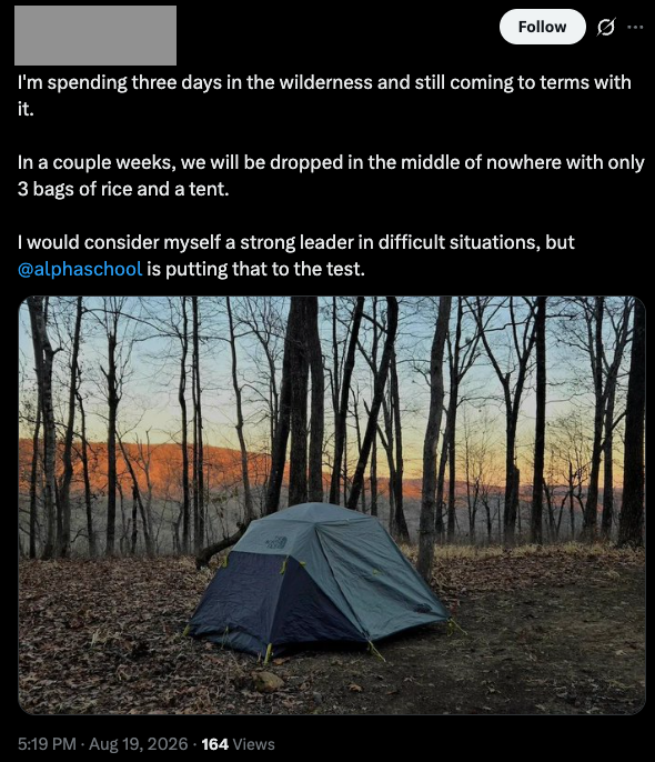 Screenshot of a post on X-formerly-Twitter by a student at Alpha School, whose name and handle have been anonymized. The post contains an image of a small tent in the wilderness.